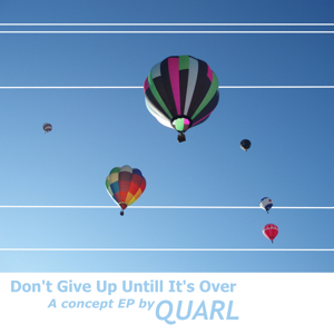 Don't Give Up Untill It's Over EP